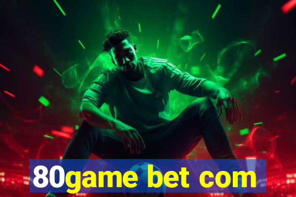 80game bet com